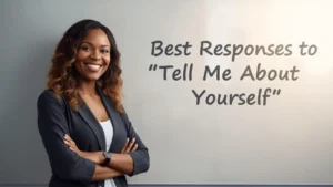 best responses to tell me about yourself