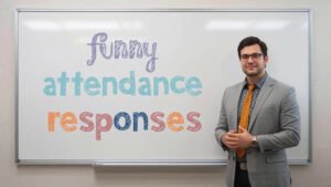 funny attendance responses