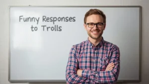funny responses to trolls